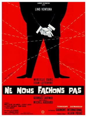 Affiche de Ne nous fâchons pas
