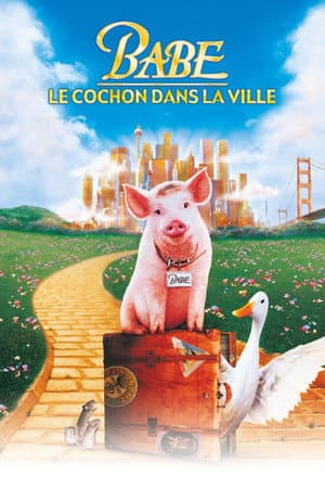 Affiche de Babe, le cochon dans la ville