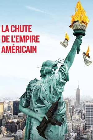 Affiche de La Chute de l'empire américain
