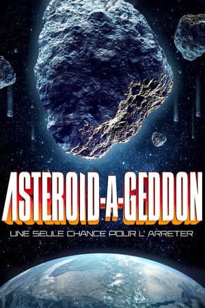 Affiche de Asteroid-a-Geddon