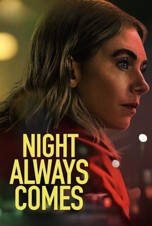 Affiche de Night Always Comes