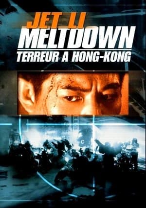 Affiche de Meltdown : Terreur à Hong Kong