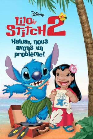 Affiche de Lilo et Stitch 2 : Hawaï, nous avons un problème !