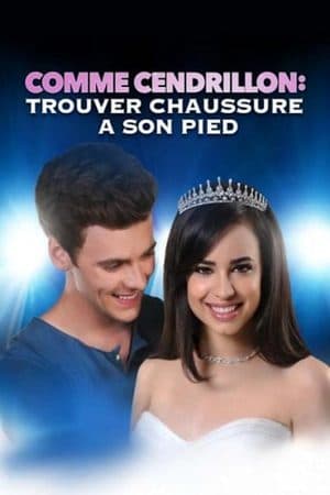 Affiche de Comme Cendrillon 4 : Trouver chaussure à son pied
