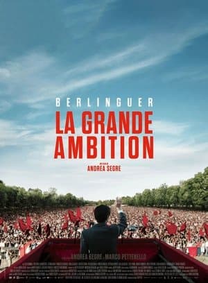 Affiche de Berlinguer, la grande ambition
