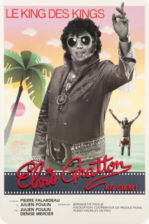 Affiche de Elvis Gratton 1: Le King des Kings
