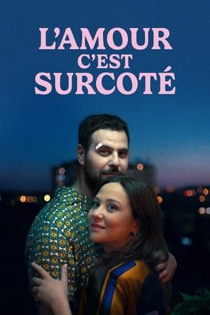Affiche de L'amour, c'est surcoté