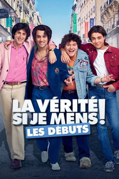Affiche de La Vérité si je mens ! Les Débuts