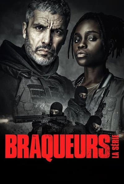 Affiche de Braqueurs: La série - Saison 1